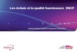 Les Achats et la qualité fournisseurs SNCF Direction Déléguée Qualité Fournisseurs | octobre 2010