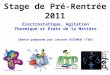Stage de Pré-Rentrée 2011 Electrostatique, Agitation Thermique et Etats de la Matière Séance préparée par Laurent RICHAUD (TSN)