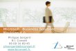 Microsoft ® Business Solutions - Navision 4.0 Philippe Sergent B.I. Conseil 06 09 16 69 45 phsergent@biconseil.fr 