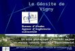 1ère journée de lEnvironnement IGAL - Patrimoine géo-archéologique du Val dOise Le Géosite de Vigny Bureau détudes Agence dingénierie culturelle Un site