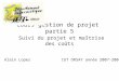 Cours gestion de projet partie 5 Suivi du projet et maîtrise des coûts Alain Lopes IUT ORSAY année 2007-2008