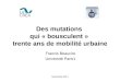 Novembre 2011 Des mutations qui « bousculent » trente ans de mobilité urbaine Francis Beaucire Université Paris1
