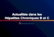 Actualités dans les Hépatites Chroniques B et C. Introduction Prof. Patrick Marcellin Hôpital Beaujon Clichy