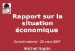 Rapport sur la situation économique Conseil national - 25 mars 2007 Michel Sapin