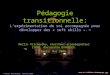 Pédagogie transitionnelle: Lexpérimentation de soi accompagnée pour développer des « soft skills ». © Marlis Krichewsky, chercheur-accompagnateur CIRPP,