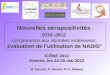 Nouvelles séropositivités 2010–2012 comparaison aux données antérieures, évaluation de lutilisation de NADIS ® ICÔNE 2013 Amiens, les 24-25 mai 2013 M