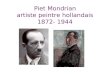 Piet Mondrian artiste peintre hollandais 1872- 1944
