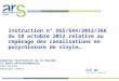 CLE du 11/12/2012 Délégation territoriale de la Gironde Pôle santé environnementale Gisèle Déjean Frédérique Chemin Instruction n° DGS/EA4/2012/366 du