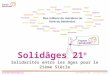 France Bénévolat 2012 – tous droits réservés Solidâges 21 ® Solidarités entre les âges pour le 21ème Siècle