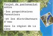 Projet de partenariat entre les propriétaires forestiers et les distributeurs deau dans la région de La Côte