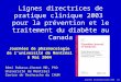 Journées de pharmacologie 2004 (1) Lignes directrices de pratique clinique 2003 pour la prévention et le traitement du diabète au Canada Rémi Rabasa-Lhoret