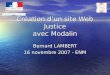 Création dun site Web Justice avec Modalin Bernard LAMBERT 16 novembre 2007 - ENM