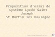 ESSAIS DE SYSTEMES REVERSIBILITE AXE X ou Z 1 Proposition dessai de système Lycée Saint Joseph St Martin les Boulogne