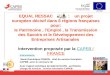 EQUAL RESSAC : un projet européen décisif dans 6 régions françaises pour: le Patrimoine, lEmploi, la Transmission des Savoirs et le Développement des Entreprises