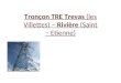Tronçon TRE Trevas (les Villettes) – Rivière (Saint – Etienne)