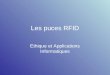 Les puces RFID Ethique et Applications Informatiques
