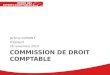 COMMISSION DE DROIT COMPTABLE Jérôme DUMONT Président 26 novembre 2010