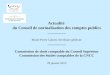 Actualité du Conseil de normalisation des comptes publics __________ Marie-Pierre Calmel, Secrétaire générale __________ Commission de droit comptable