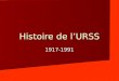 Histoire de lURSS 1917-1991. 5.2 – Idéologisation - À partir du milieu des années 30, le marxisme-léninisme devient lidéologie officielle de lÉtat soviétique