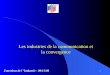 Entretiens de l Industrie - 09/11/98 1 Les industries de la communication et la convergence