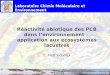 PCB et lacs1 Réactivité abiotique des PCB dans lenvironnement : application aux écosystèmes lacustres E. Naffrechoux Laboratoire Chimie Moléculaire et