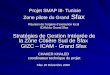 Projet SMAP III- Tunisie Zone pilote du Grand Sfax Réunion de lorgane dexécution local ICAM du Grand Sfax Stratégies de Gestion Intégrée de la Zone Côtière