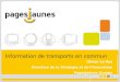 Information de transports en commun Olivier Le Roy Direction de la Stratégie et de lInnovation PagesJaunes Groupe