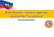 Contenu de la présentation Haïti: Pays à risques multirisques Présentation la structure du SNGRD Présentation de la structure ad hoc post séisme Coopération