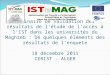 Séminaire de validation des résultats de létude de laccès à lIST dans les universités du Maghreb : De quelques éléments des résultats de lenquete 18 décembre