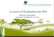 Le suivi et lévaluation du FEM. Gestion à objectifs de résultats (GOR) et suivi-évaluation (S&E) Le S&E du FEM Niveaux de S&E et entités responsables