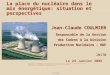 © EDF 2008 La place du nucléaire dans le mix énergétique: situation et perspectives Jean-Claude COULMIER Responsable de la Gestion des Cadres à la Division