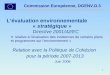1 Commission Européenne, DGENV.D.3 Lévaluation environnementale « stratégique » Directive 2001/42/EC « relative à l'évaluation des incidences de certains