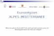 Eurorégion ALPES-MEDITERRANEE Mise en place dun GECT en tant quinstrument pour le développement territorial intégré