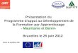 Présentation du Programme dappui au Développement de la Formation par Apprentissage - Mauritanie et Benin- Bruxelles le 25 juin 2012 Avec le soutien de: