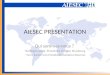 AIESEC PRESENTATION Qui sommes-nous ? -Reslinger Laurie, Présidente dAiesec Strasbourg - Turck Karen, Vice Présidente Relations Externes
