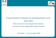 1 Programmation française de développement rural 2007-2013 Mise en œuvre dun programme national au travers dune organisation déconcentrée Bruxelles – 3