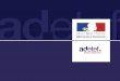 LIntervention dAdetef, dans la mobilisation et la coordination de lexpertise dans les champs économiques Représentation Française à Bruxelles 25 février