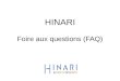 HINARI Foire aux questions (FAQ). HINARI | July 2010 2 | Cette présentation contient quelques réponses aux questions fréquentes sur lutilisation de HINARI,