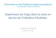 Expérience du Togo dans la mise en œuvre de linitiative Muskoka Dr Etienne M. Pekele, MPN, OMS/Togo Séminaire sur les Politiques pharmaceutiques 11-15