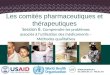 1 Session 8. Comprendre les problèmes associés à lutilisation des médicaments – Méthodes qualitatives Les comités pharmaceutiques et thérapeutiques