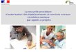 Juillet 2010-1 La nouvelle procédure dautorisation des établissements et services sociaux et médico-sociaux par appels à projets