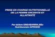 PRISE EN CHARGE NUTRITIONNELLE DE LA FEMME ENCEINTE ET ALLAITANTE Par Isidore SINDABARIRA,MSc Nutritionniste /APRODIS