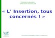 Commission vie associative : Soirée insertion du13 mars 2013 « L Insertion, tous concernés ! »