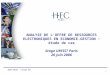 Agnès MELOT / Groupe HEC 1 ANALYSE DE LOFFRE DE RESSOURCES ELECTRONIQUES EN ECONOMIE-GESTION : étude de cas Stage URFIST Paris 20 Juin 2006