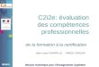 MINES Mission Numérique pour lEnseignement Supérieur de la formation à la certification C2i2e: évaluation des compétences professionnelles Jean-Louis CHARPILLE
