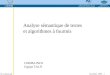M. Lafourcade novembre 2005 - 1 Analyse sémantique de textes et algorithmes à fourmis LIRMM-INFO Equipe TALN