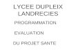 LYCEE DUPLEIX LANDRECIES PROGRAMMATION EVALUATION DU PROJET SANTE