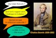 Qui était Darwin ? Charles Darwin 1809-1882 Quel est le rapport entre Génétique et évolution ? Quest-ce que la sélection naturelle ? LEvolution, La Bible,