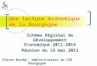 Une lecture économique de la Bourgogne Schéma Régional de Développement Economique 2011-2014 Réunion du 19 mai 2011 Pierre Bordat, administrateur du C2R