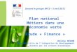 Grenelle Environnement 1 Devant le groupe BPCE – 3 avril 2012 Commissariat Général au Développement durable Plan national Métiers dans une économie verte